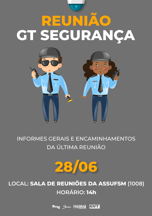 GT Segurança se reúne quinta-feira, 28