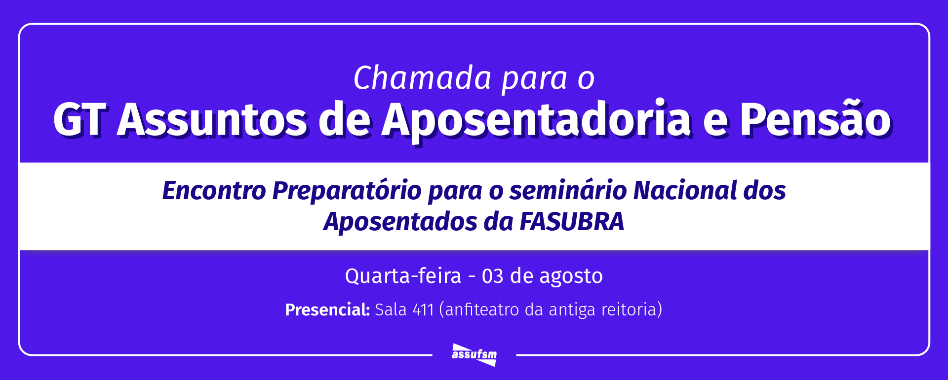 GT Assuntos de Aposentadoria e Pensão tem convidados especiais para preparação do IX Encontro de Aposentados(as), Aposentandos(as) e Pensionistas da FASUBRA