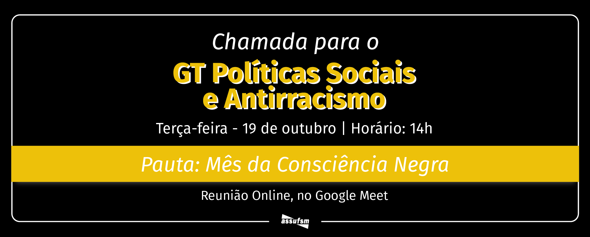 GT Políticas Sociais e Antirracismo retoma encontro virtual terça-feira (19)