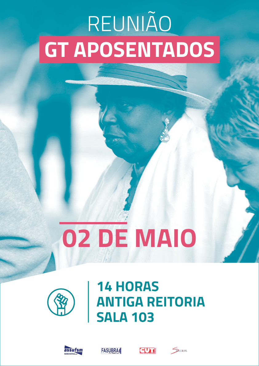 GT Aposentados se reúne nesta quarta-feira, 02