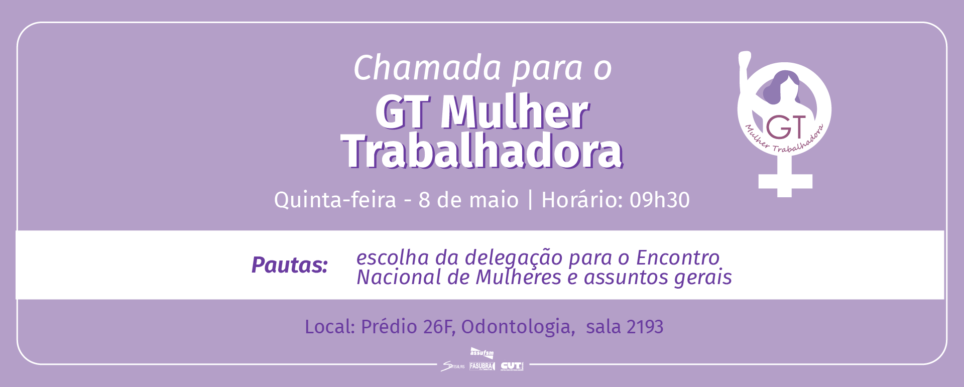 Assufsm chama GT Mulheres Trabalhadoras para dia 8 de maio