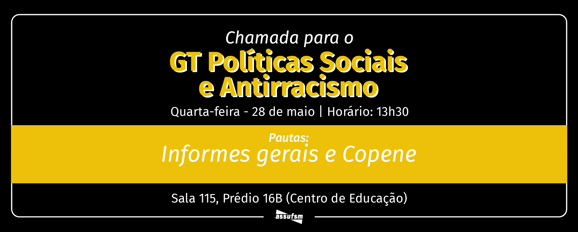 Próximo GT Políticas Sociais e Antirracismo da Assufsm ocorre no dia 28 de maio