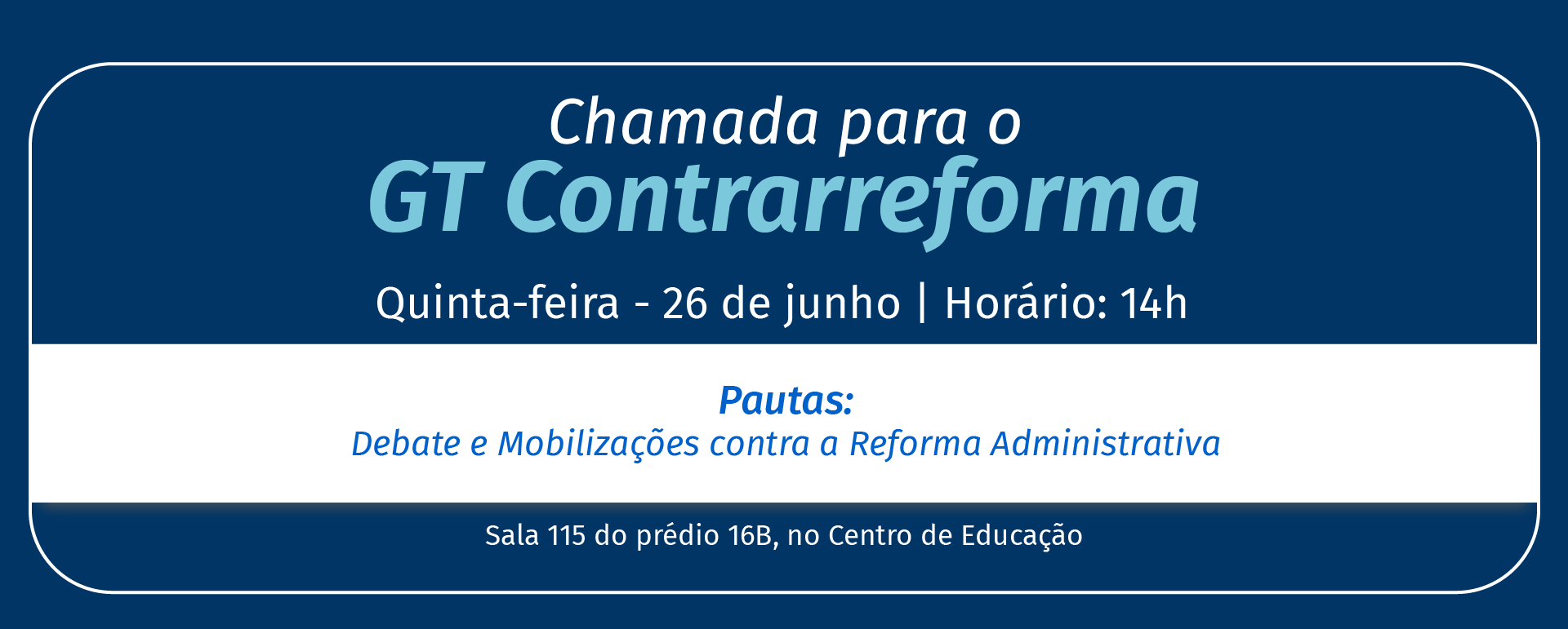 Primeiro GT Contrarreforma da Assufsm ocorre no dia 26 de junho