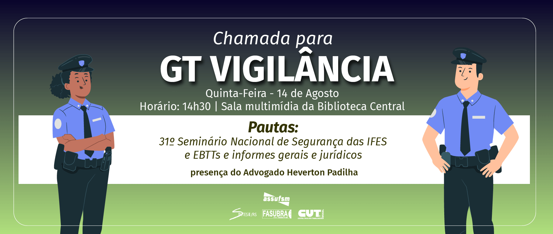 GT Vigilância da Assufsm tem encontro marcado para dia 14 de agosto