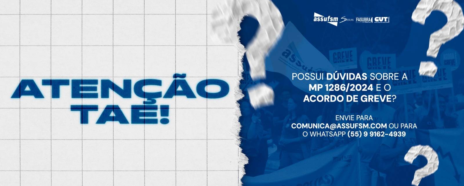 TAE, possui dúvidas sobre a MP 1286/24? Envie para o setor de Comunicação da Assufsm
