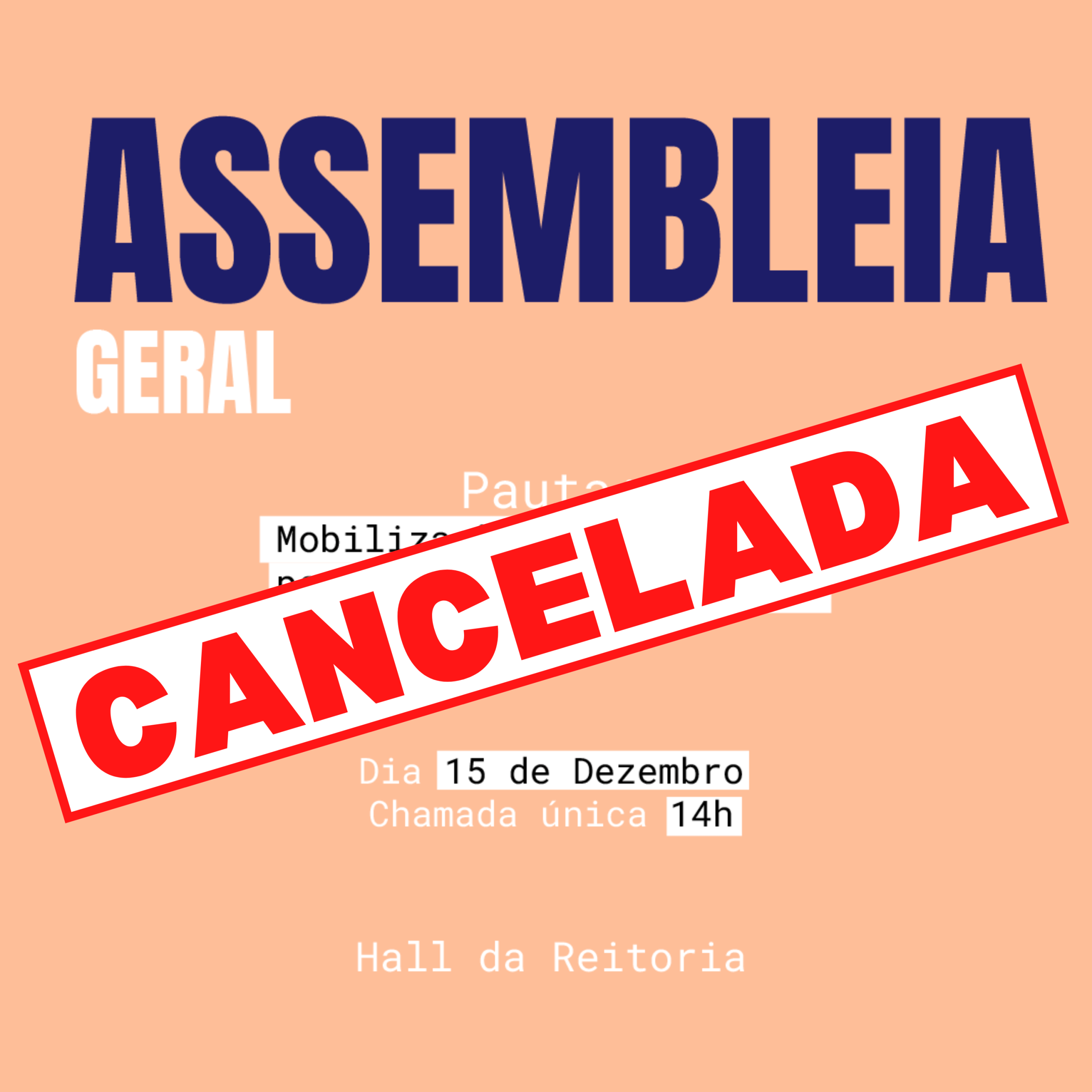 Assembleia Geral do dia 15 está cancelada