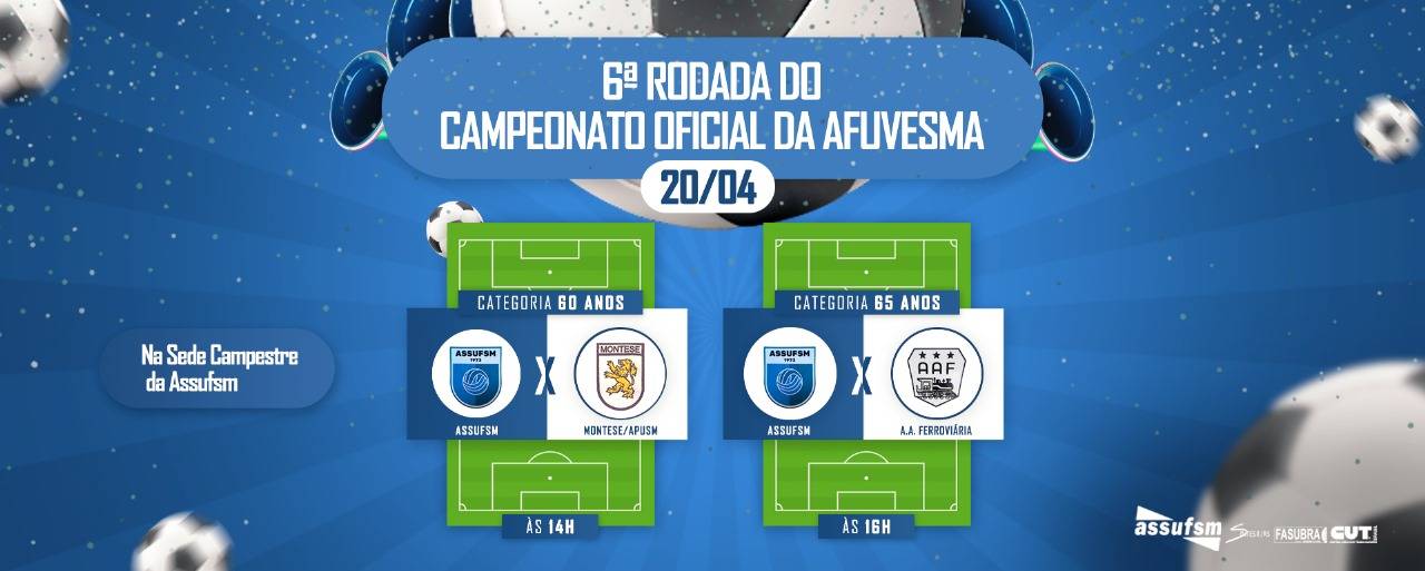 Confira a agenda dos times de Futebol da ASSUFM para o dia 20 de abril