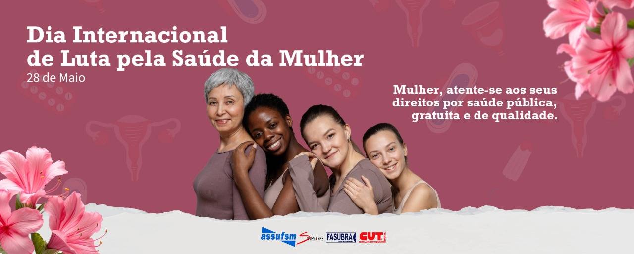 28 de maio – Dia Internacional de Luta pela Saúde da Mulher