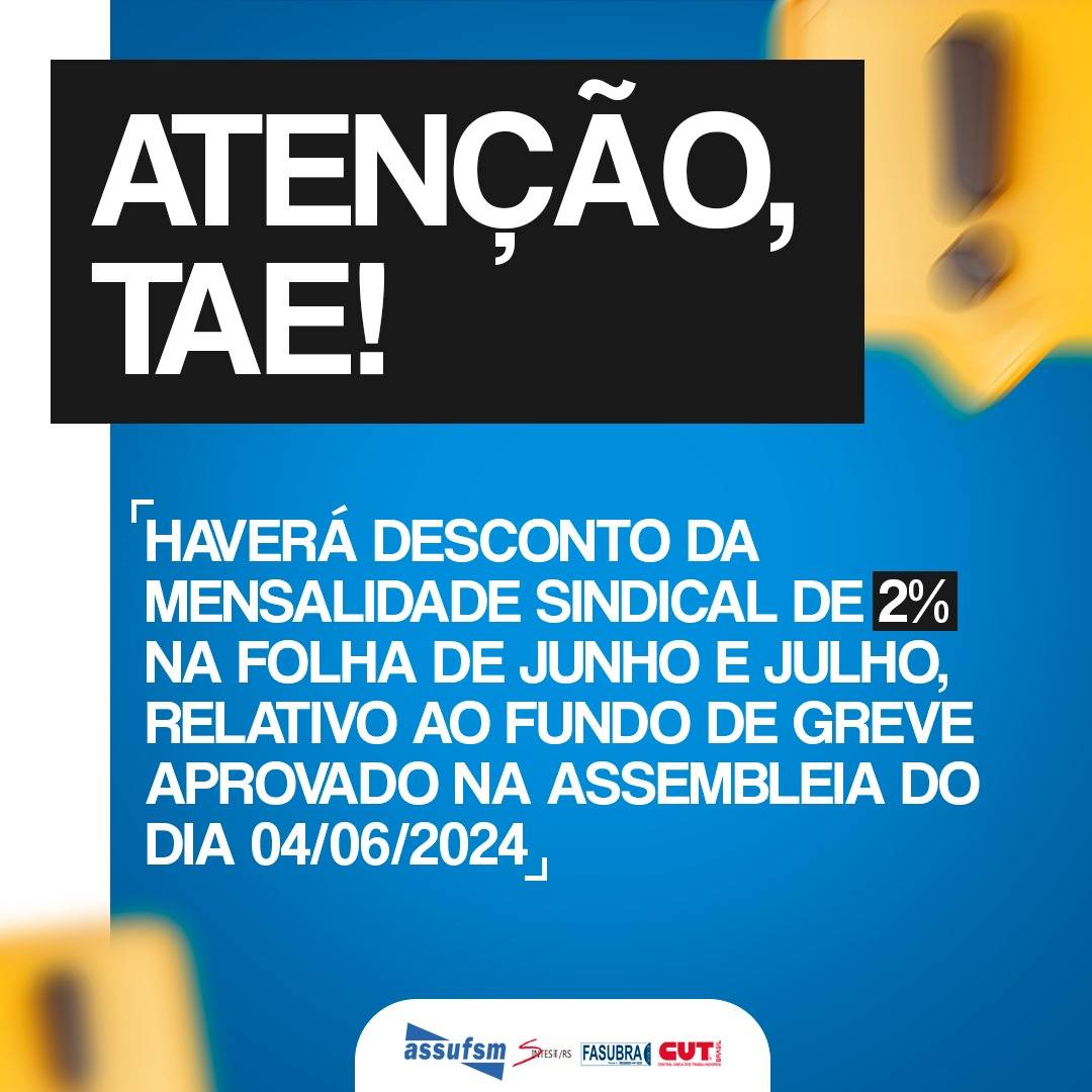 Folha de junho e julho terão desconto de 2% relativo ao fundo de greve aprovado em Assembleia da categoria
