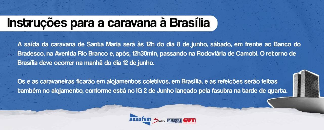 Atenção caravaneiros(as) para as instruções para ida à Brasília