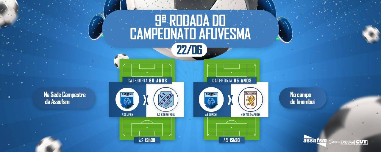 Confira a agenda dos times de Futebol da ASSUFM para o dia 22 de junho