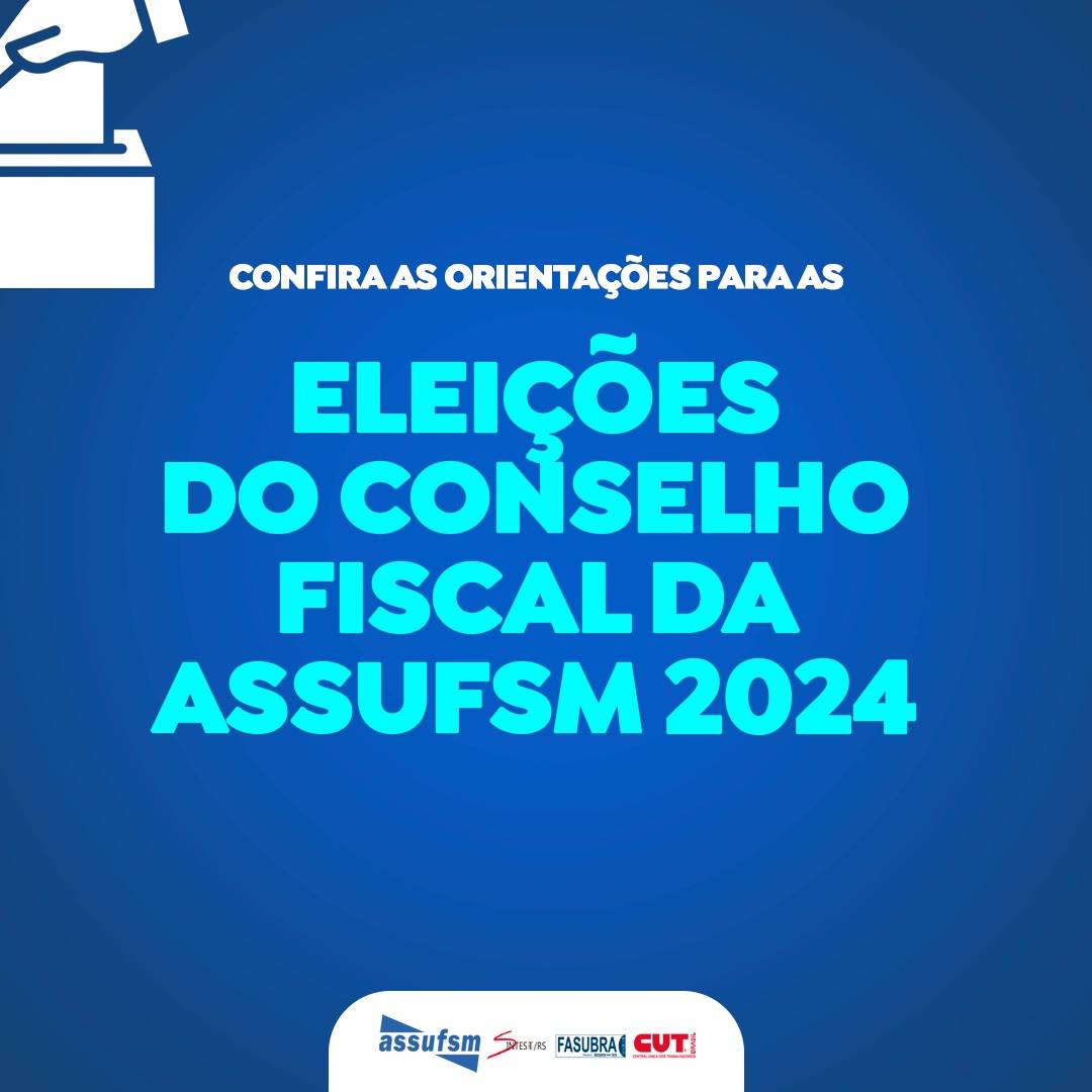 Assufsm realiza eleições para o seu Conselho Fiscal