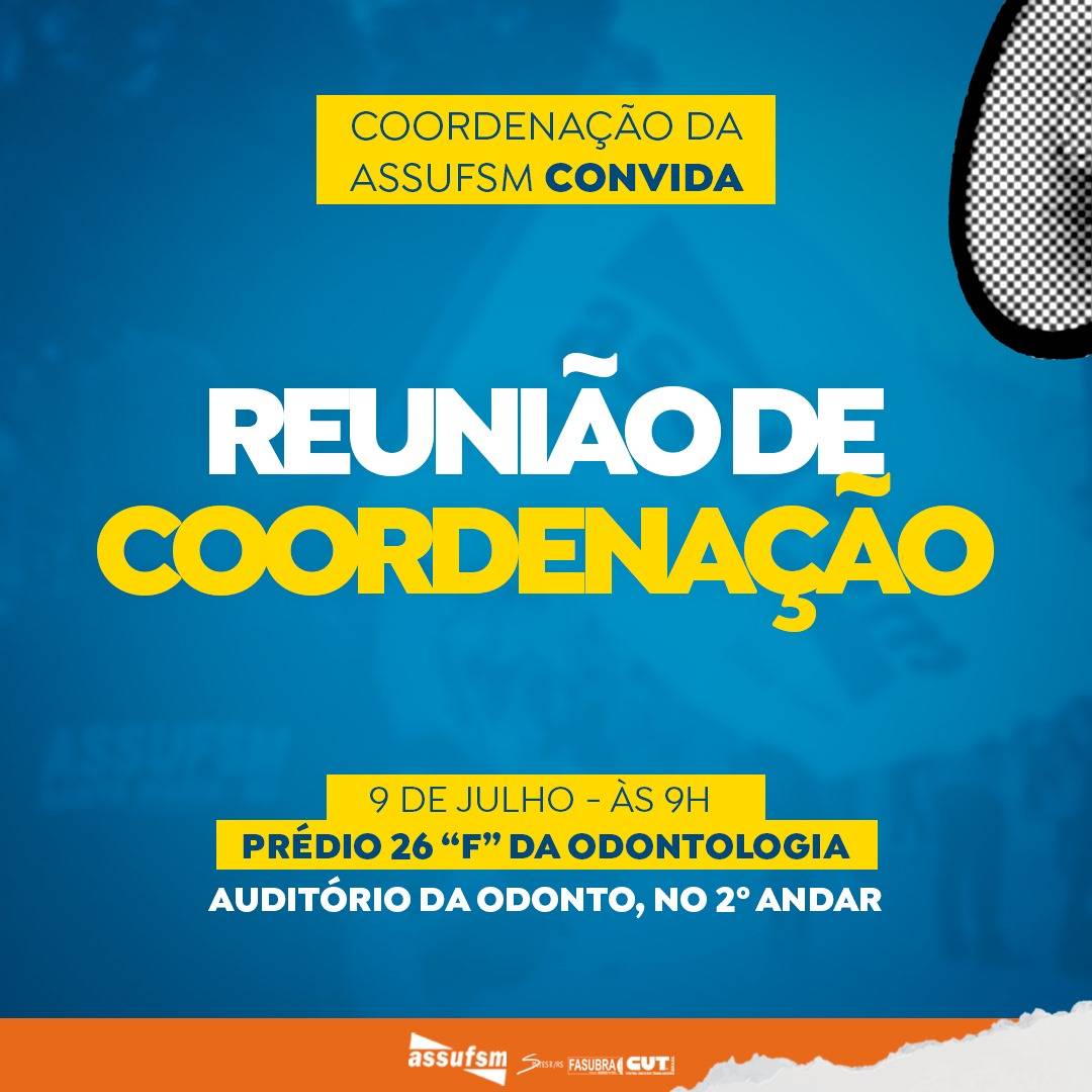 Coordenação da Assufsm realiza sua reunião quinzenal nessa terça