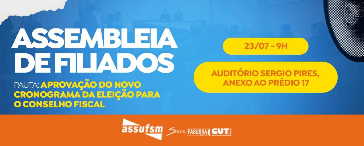 Assufsm chama Assembleia de Filiados(as) no dia 23 de julho