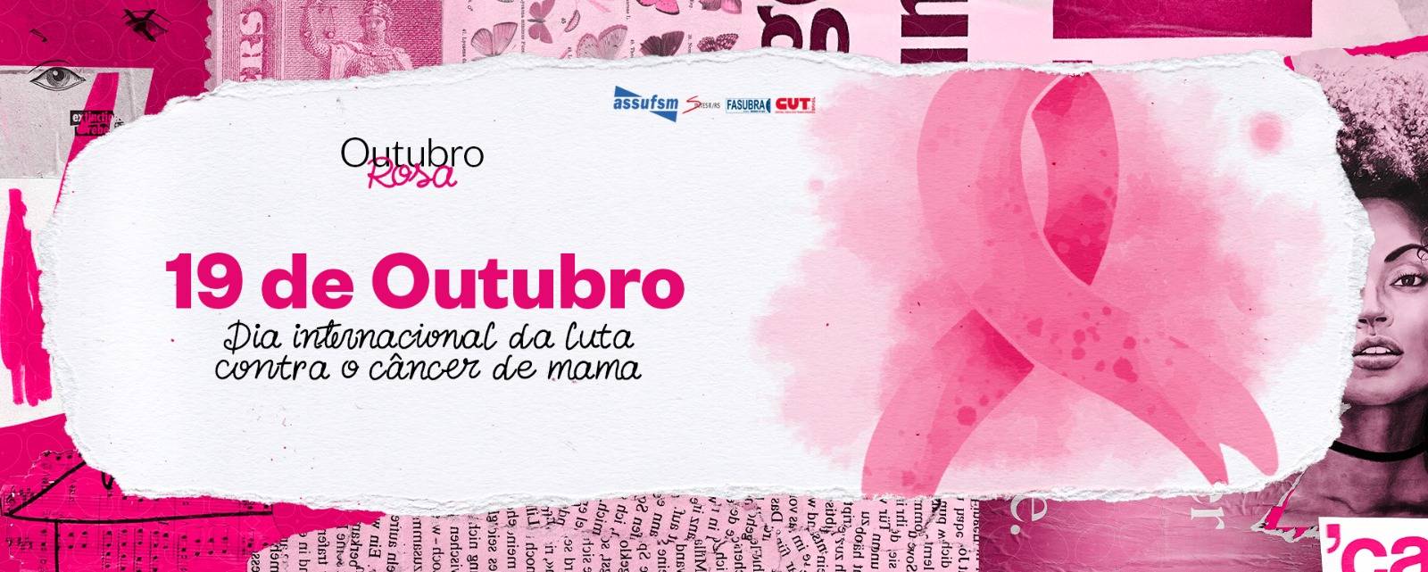 ➡ 19 de outubro – Dia Mundial de Combate ao Câncer de Mama