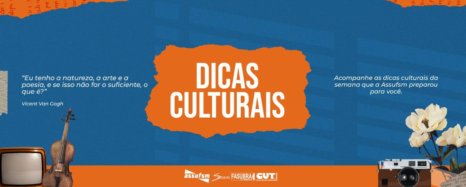 Confira as dicas culturais para esse fim de semana – 25, 26 e 27 de Outubro