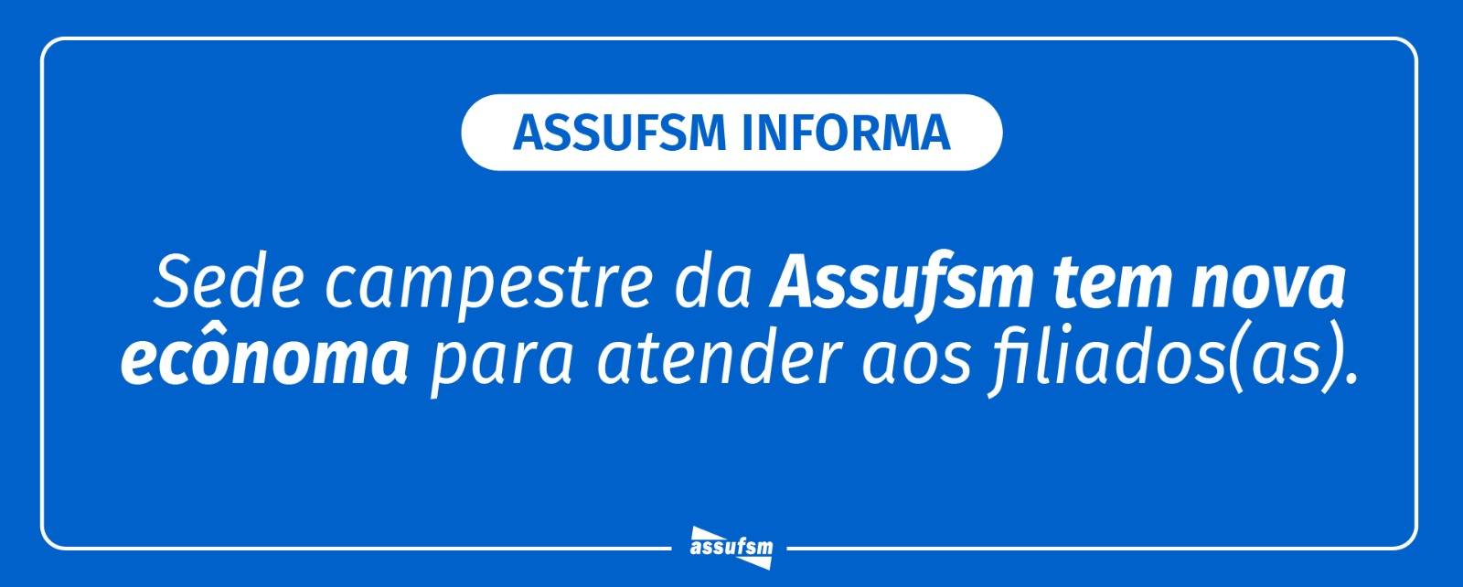 Sede campestre da Assufsm tem nova ecônoma para atender aos filiados(as)