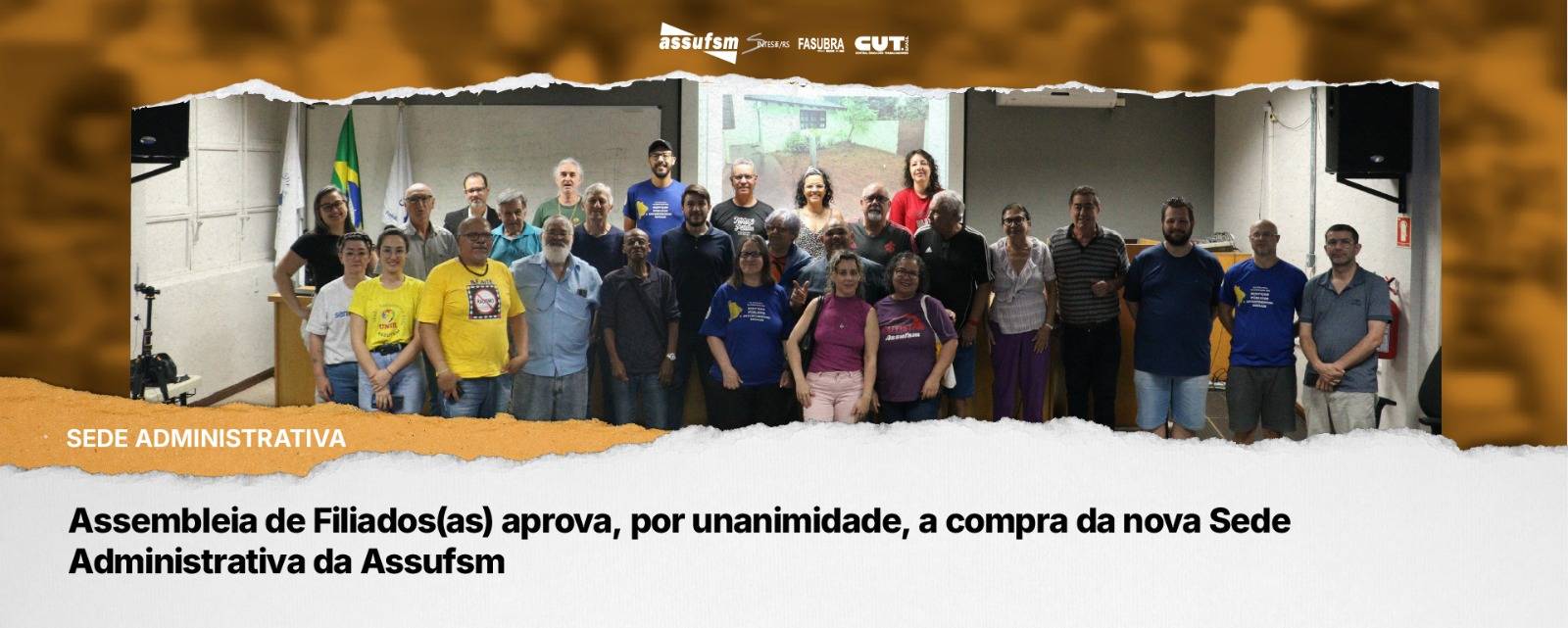 Assembleia de Filiados(as) aprova, por unanimidade, a compra da nova Sede Administrativa da Assufsm