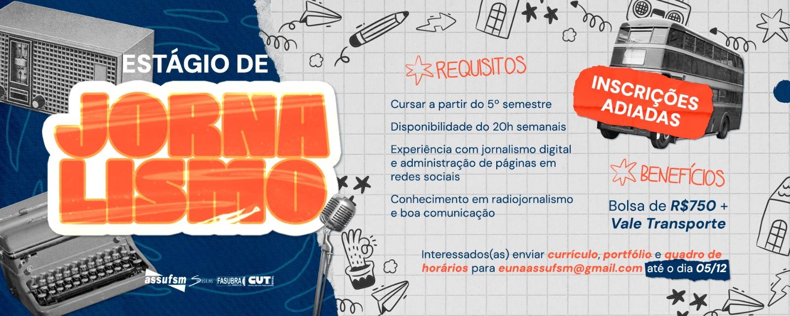 INSCRIÇÕES PRORROGADAS: Assufsm está com seleção de vaga para estágio em Jornalismo aberta até 5 de dezembro