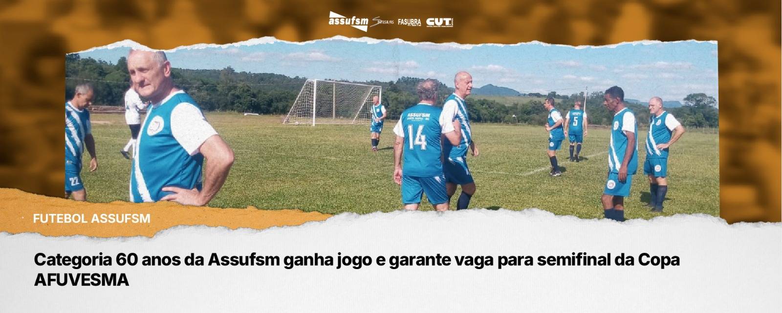 A equipe de futebol da categoria de 60 anos passou para a semifinal da Copa Afuvesma
