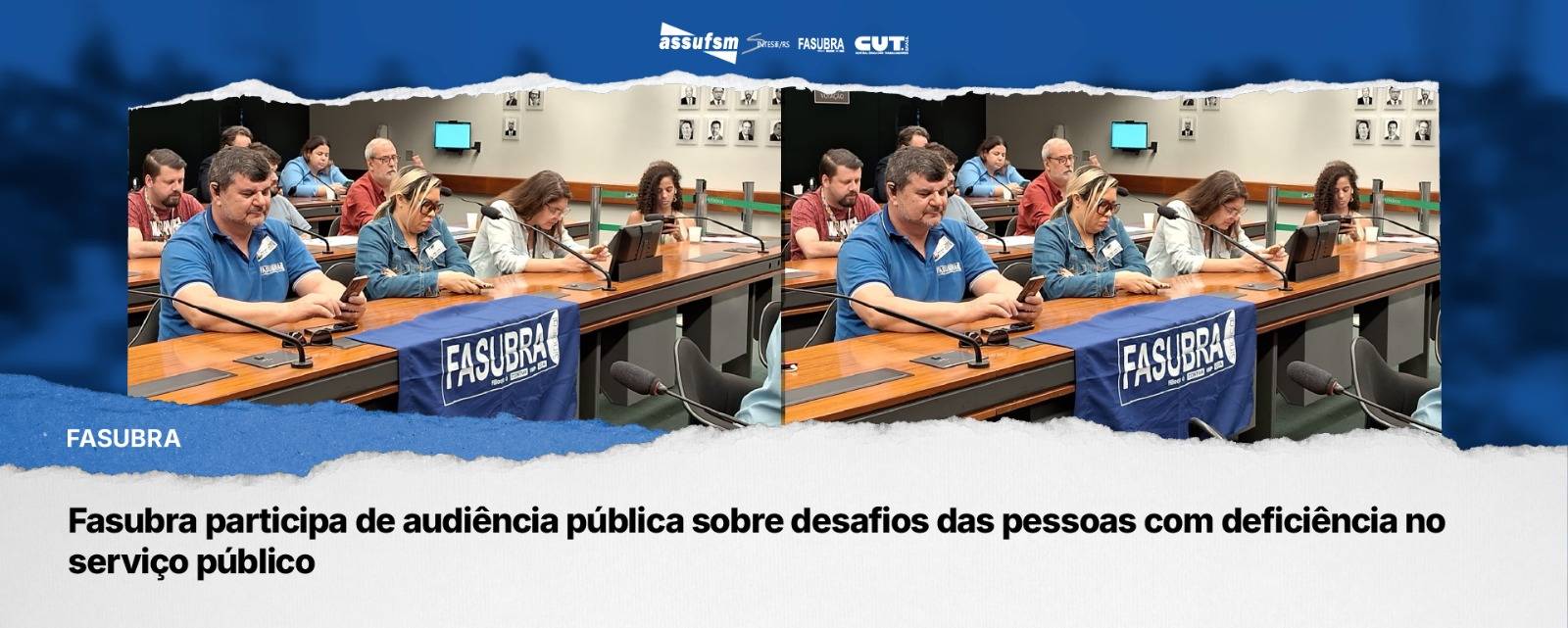 Fasubra participa de audiência pública sobre desafios das pessoas com deficiência no serviço público