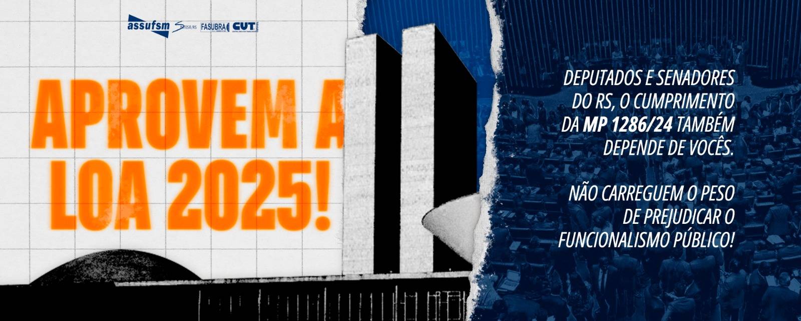 Assufsm realiza campanha para aprovação URGENTE da LOA 2025