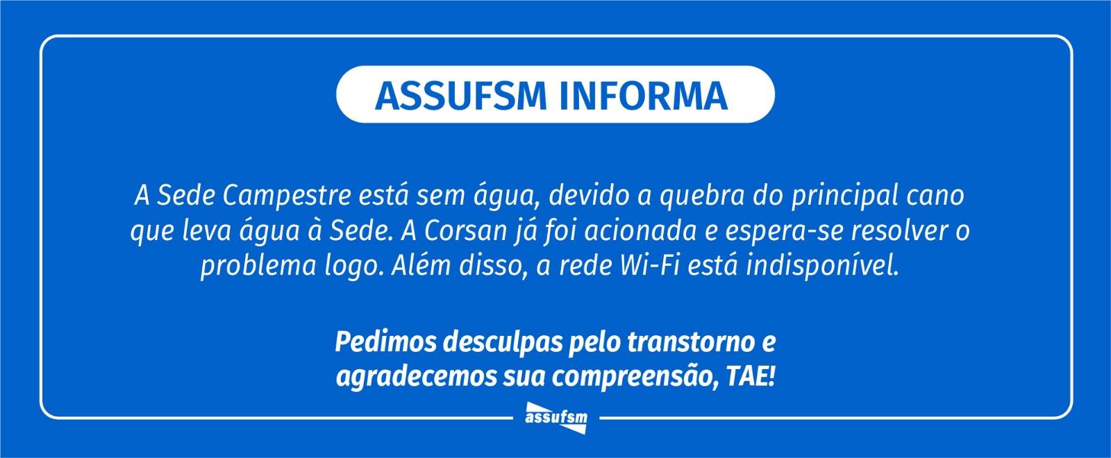 ATENÇÃO TAE: Sede Campestre está sem água na manhã de sexta (28)