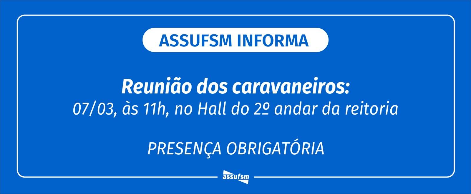 Reunião para caravaneiros(as) será na manhã de sexta (07), com presença obrigatória