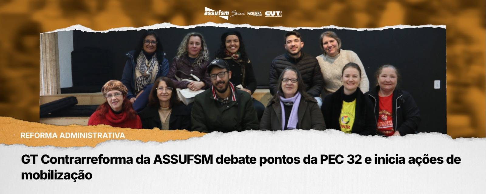GT Contrarreforma da Assufsm debate pontos da PEC 32 e inicia ações de mobilização