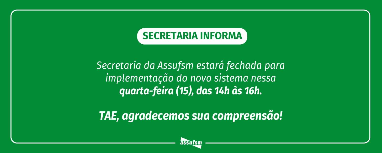 Secretaria da Assufsm estará com implementação de novo sistema na tarde de quarta (15)