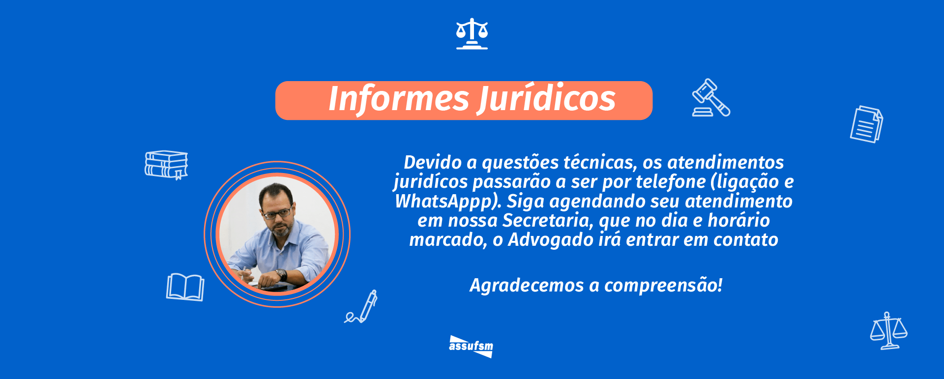 Atendimentos Jurídicos devem seguir por telefone ou no Escritório Wagner Advogados Associados, no centro