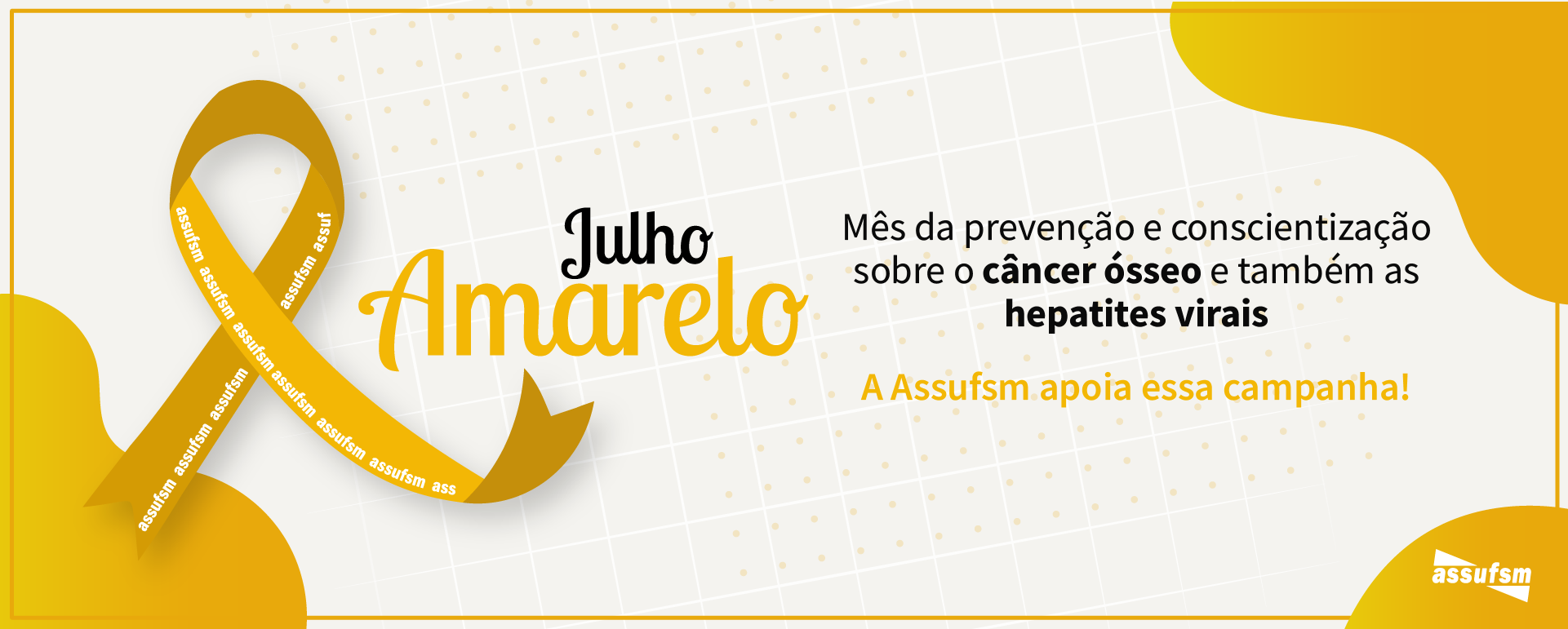 Julho Amarelo: mês de prevenção e conscientização sobre hepatites virais e câncer ósseo