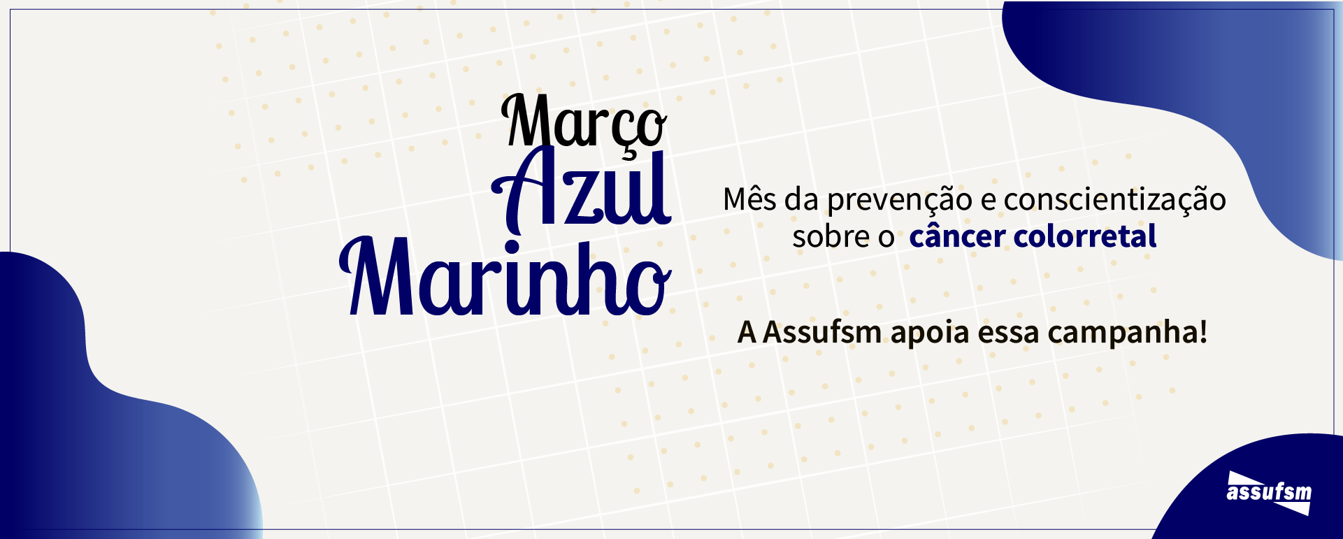 Março Azul: Mês de conscientização e prevenção do câncer de intestino
