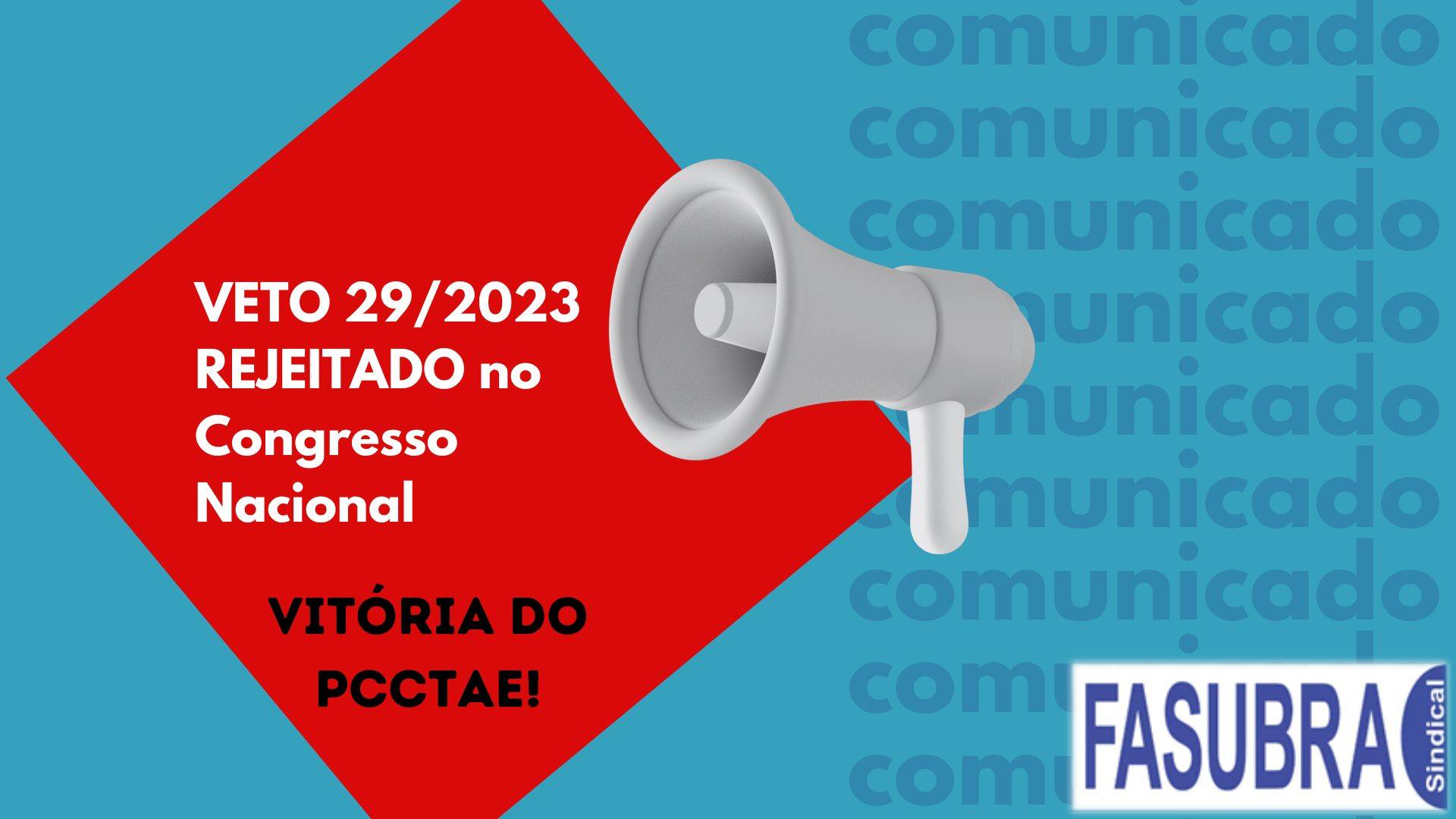 VITÓRIA PCCTAE: Veto 29/2023 é rejeitado no congresso