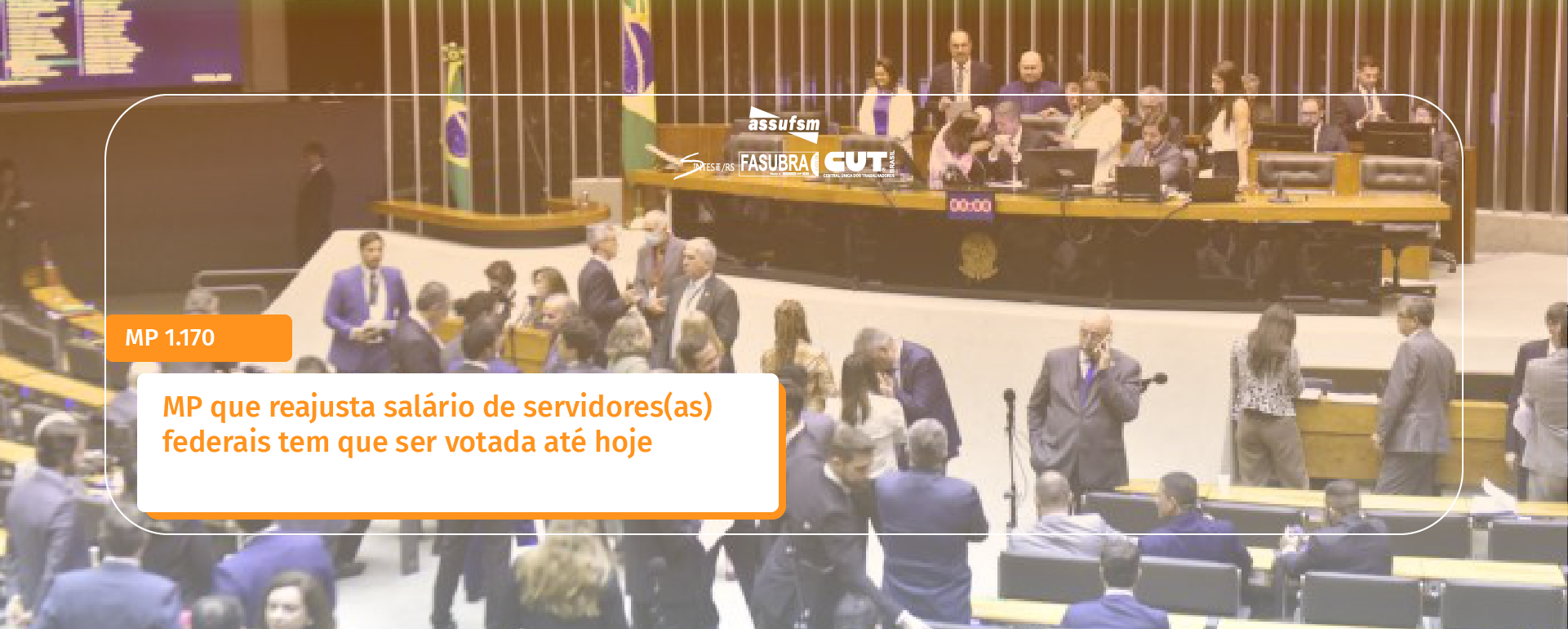 Câmara analisa MP que reajusta salário de servidores federais; proposta tem que ser votada até hoje