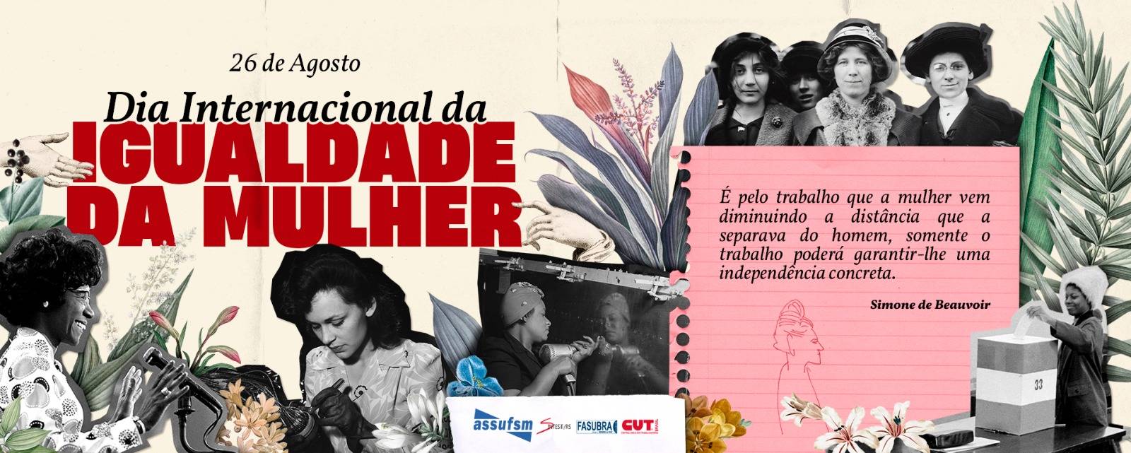 26 de agosto – Dia Internacional da Igualdade da Mulher