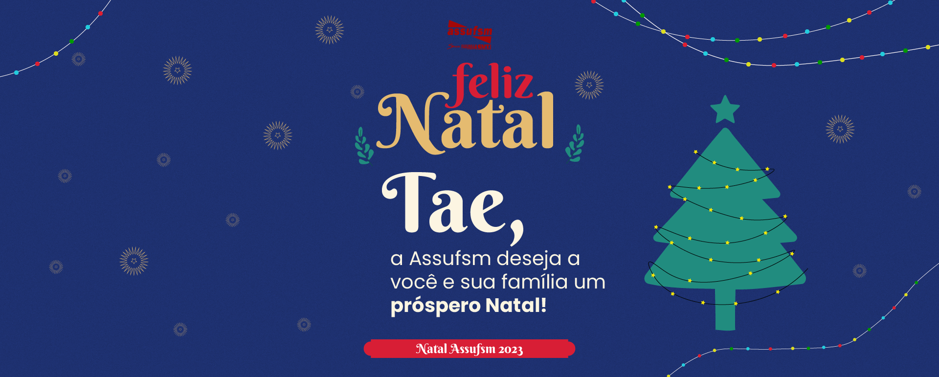 Assufsm deseja um Feliz Natal a todos e todas