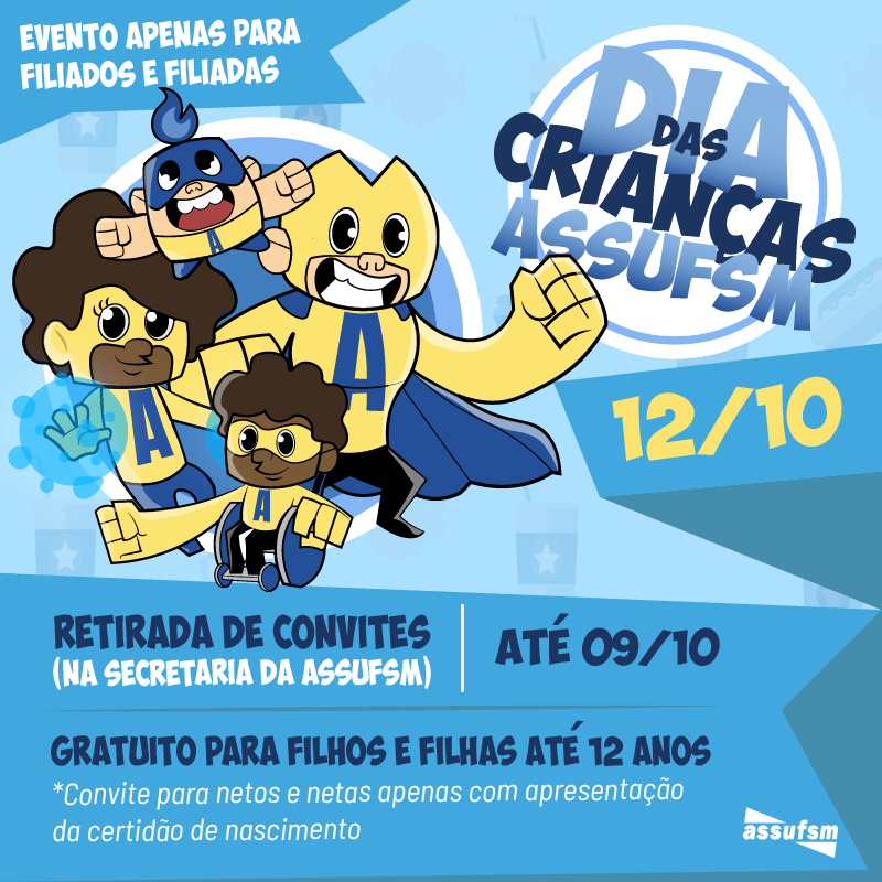 Último dia para retirada de convites para o dia das Crianças Assufsm
