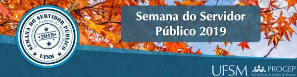 Confira a programação da Semana do Servidor 2019