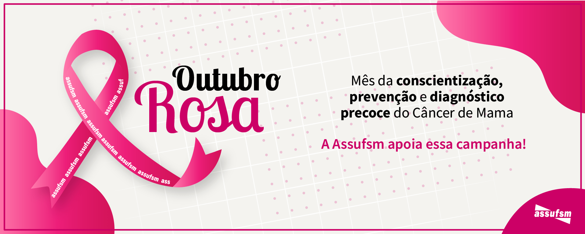 ASSUFSM e o Outubro Rosa: Juntos(as) pela Saúde