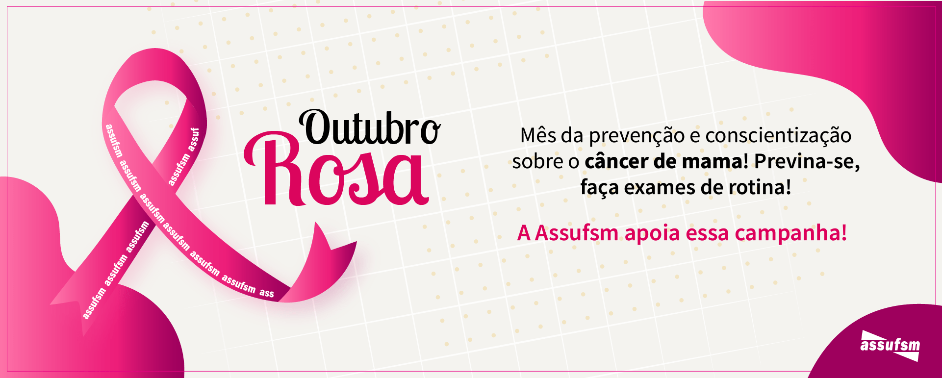 Outubro Rosa: Conheça a campanha de prevenção ao câncer de mama