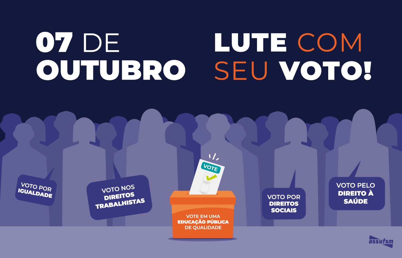 07 de outubro: “Lute com o seu voto”