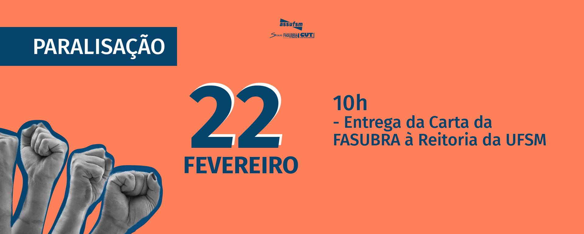 PARALISAÇÃO 22 de fevereiro: Ato com reitoria da UFSM será às 10h