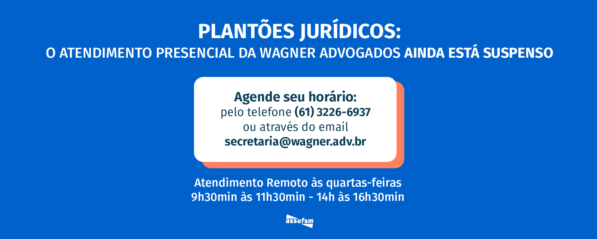Plantão Jurídico na Assufsm ainda segue suspenso e atendimento pode ser realizado na Sede do escritório, em Santa Maria