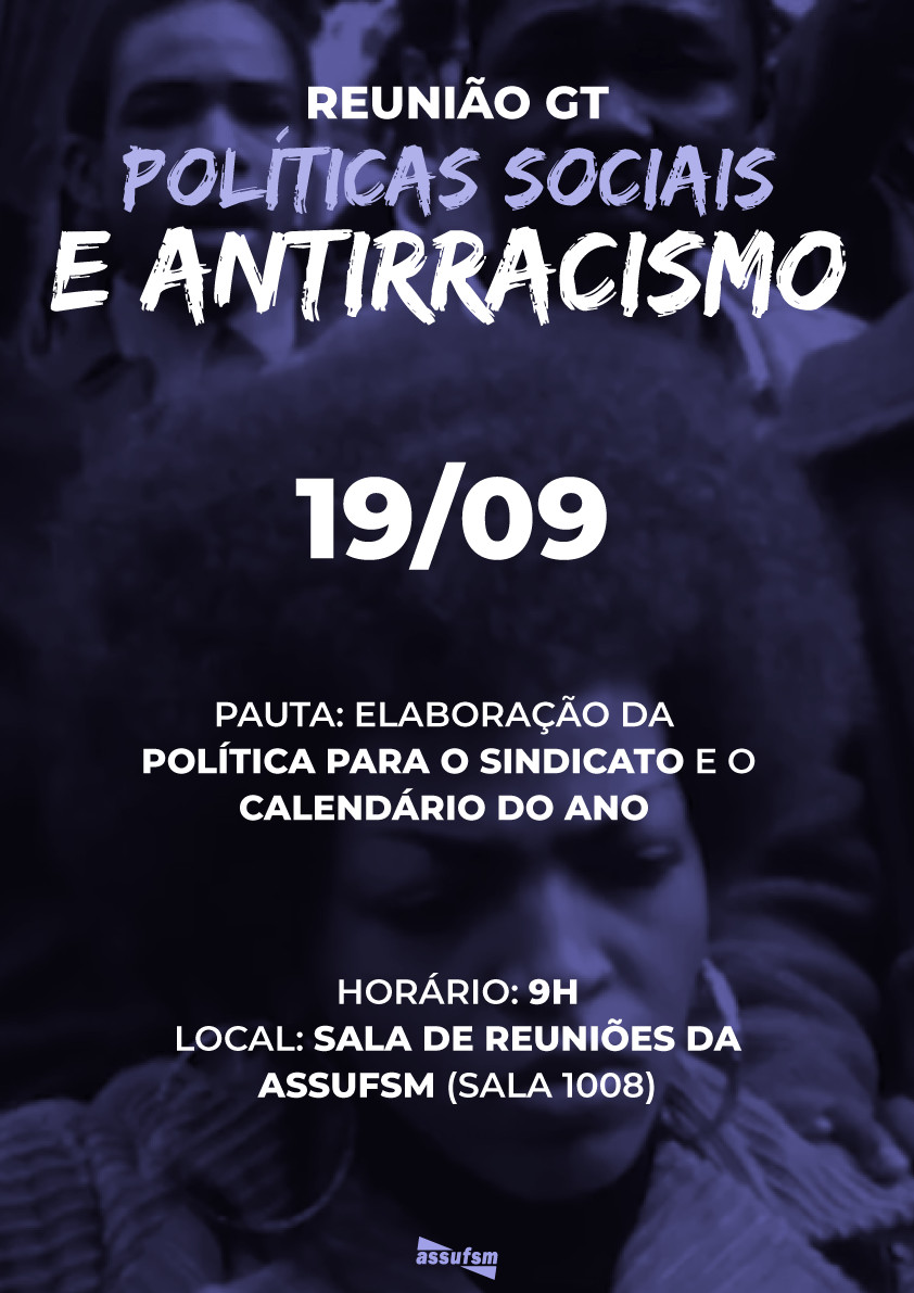 GT Políticas Sociais e Antirracismo se reúne nesta quarta-feira (19)