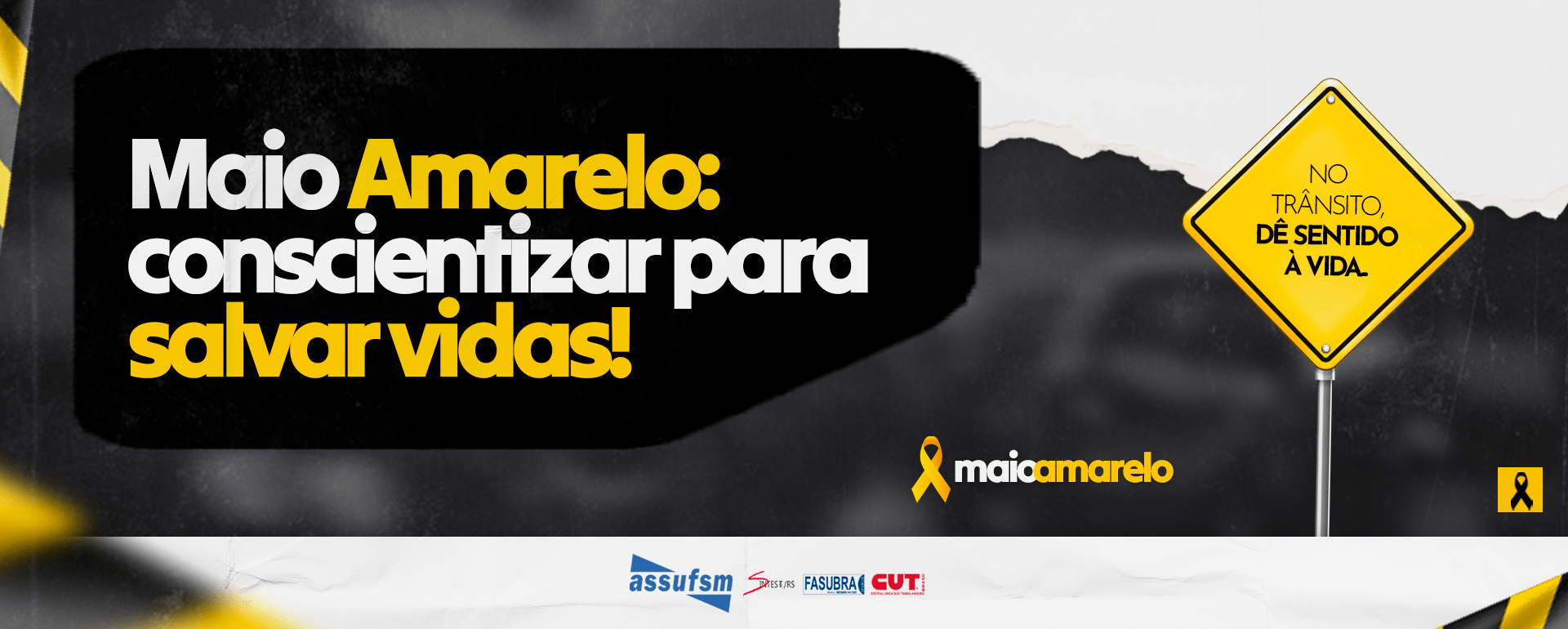 Assufsm apoia a campanha maio amarelo: conscientização para redução de acidentes de trânsito