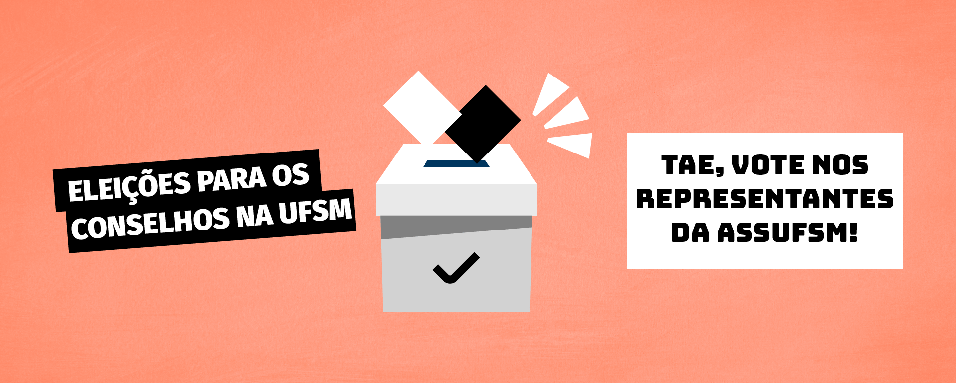 Eleições Conselhos UFSM: Vote nas chapas apoiadas pela Assufsm
