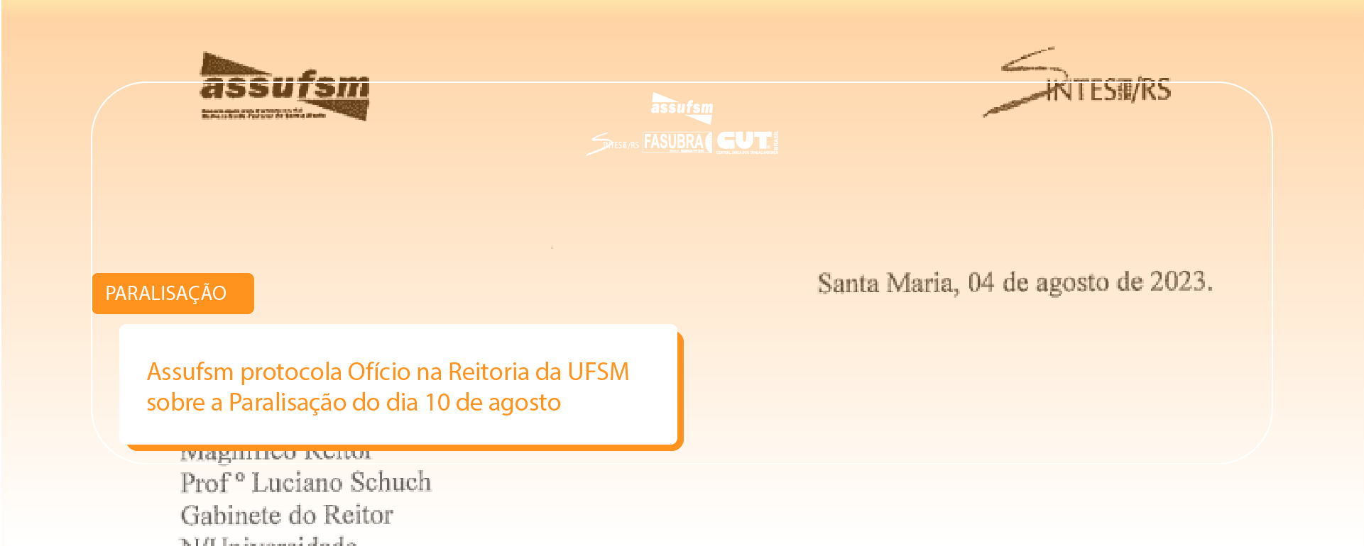 Assufsm protocola Ofício na Reitoria da UFSM sobre a Paralisação do dia 10 de agosto