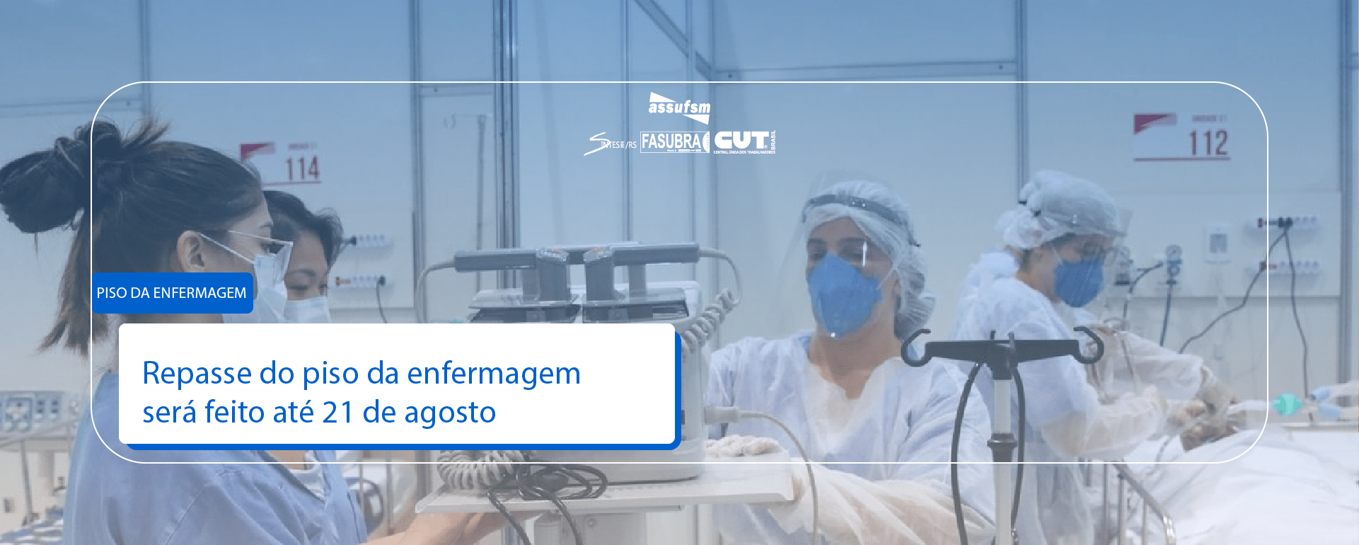 Repasse do piso da enfermagem será feito até 21 de agosto