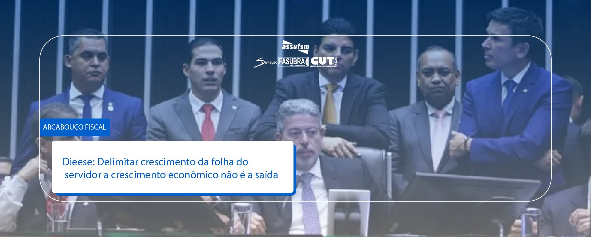 Dieese: Delimitar crescimento da folha do servidor a crescimento econômico não é a saída